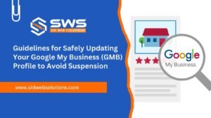 Pro Tips for Safely Updating Your Google My Business (GMB) Profile to Avoid Suspension